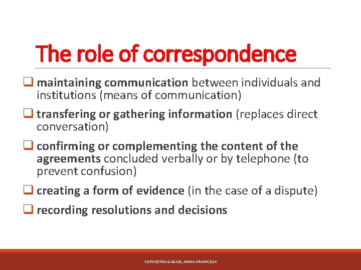 The role of correspondence q maintaining communication between individuals and institutions (means of communication)