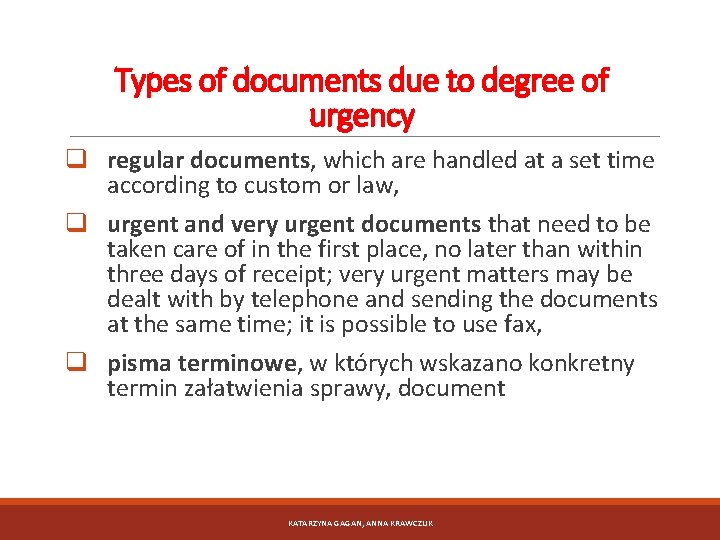 Types of documents due to degree of urgency q regular documents, which are handled