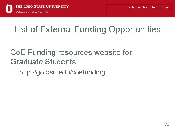 Office of Graduate Education List of External Funding Opportunities Co. E Funding resources website