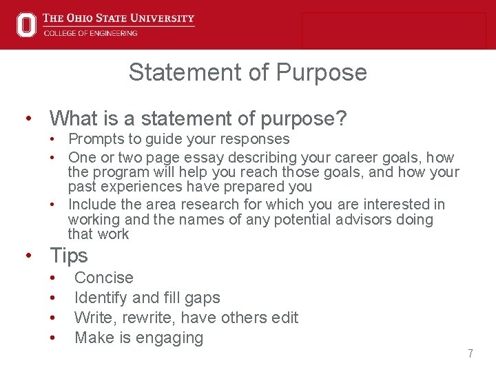Statement of Purpose • What is a statement of purpose? • Prompts to guide