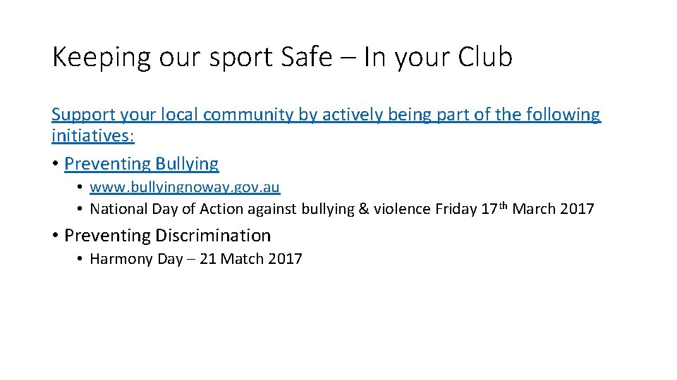 Keeping our sport Safe – In your Club Support your local community by actively