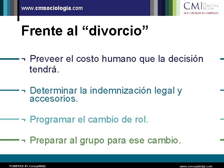www. cmsociologia. com Frente al “divorcio” ¬ Preveer el costo humano que la decisión