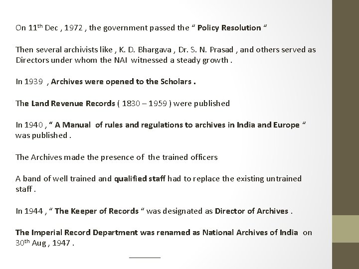 On 11 th Dec , 1972 , the government passed the “ Policy Resolution