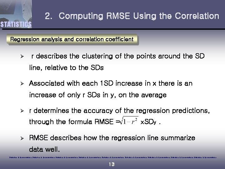 2. Computing RMSE Using the Correlation STATISTICS Regression analysis and correlation coefficient Ø r