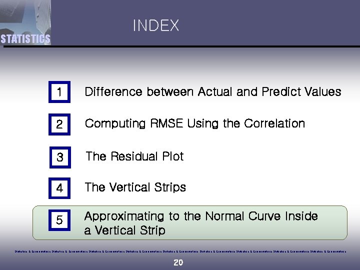 INDEX STATISTICS 1 Difference between Actual and Predict Values 2 Computing RMSE Using the