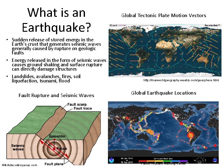 What is an Earthquake? • Sudden release of stored energy in the Earth’s crust