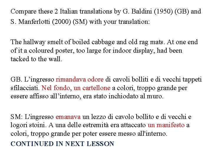 Compare these 2 Italian translations by G. Baldini (1950) (GB) and S. Manferlotti (2000)