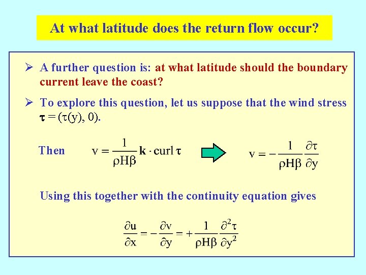 At what latitude does the return flow occur? Ø A further question is: at