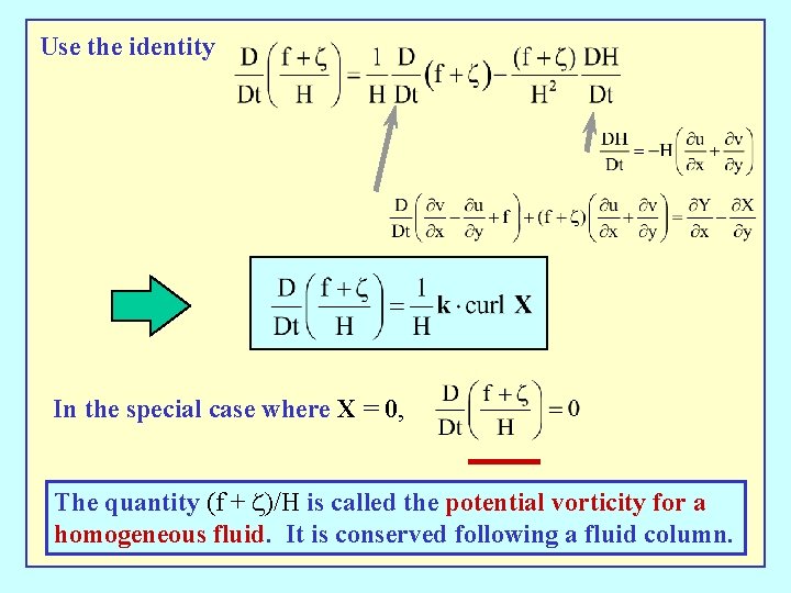 Use the identity In the special case where X = 0, The quantity (f
