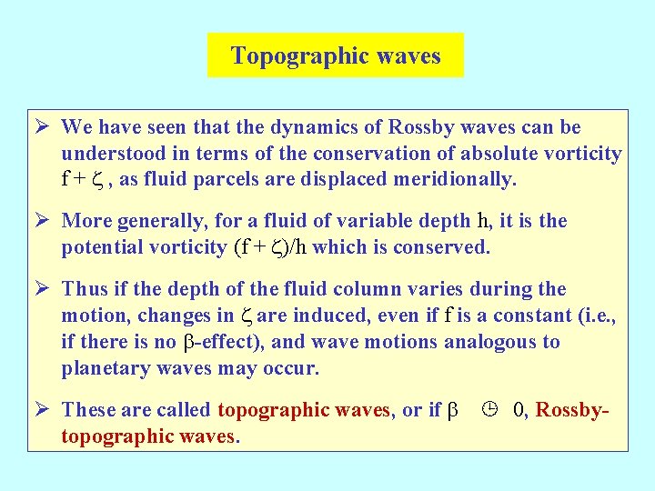 Chapter 6 The Vorticity Equation For A Homogeneous