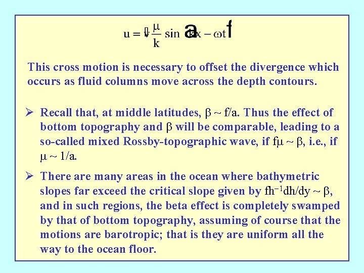 This cross motion is necessary to offset the divergence which occurs as fluid columns This cross motion is necessary to offset the divergence which occurs as fluid columns