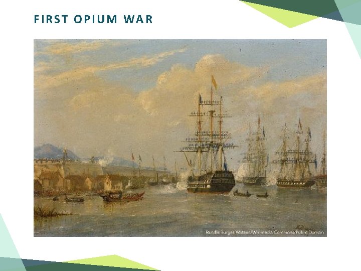 FIRST OPIUM WAR 