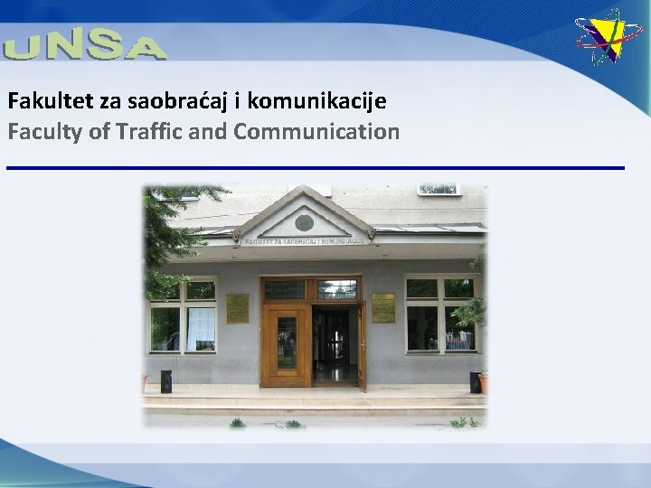 Fakultet za saobraćaj i komunikacije Faculty of Traffic and Communication 