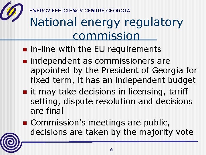 ENERGY EFFICIENCY CENTRE GEORGIA National energy regulatory commission n n in-line with the EU