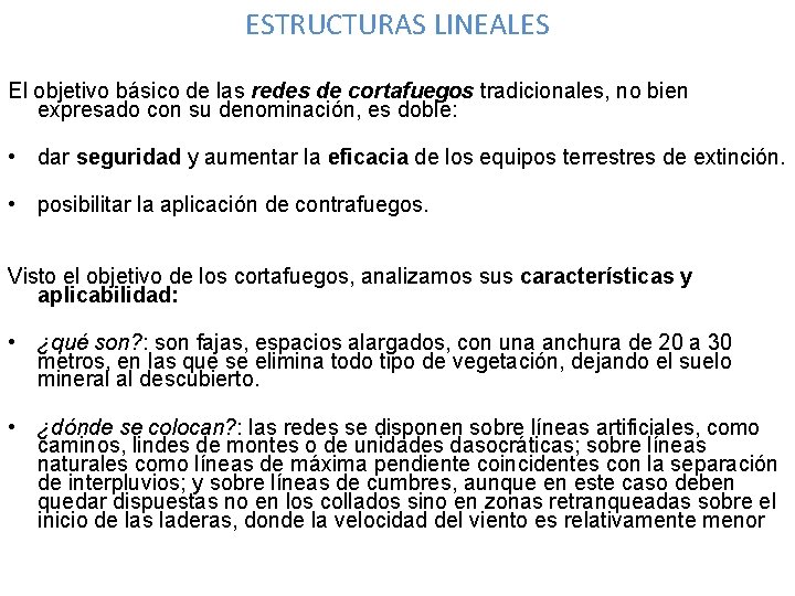 ESTRUCTURAS LINEALES El objetivo básico de las redes de cortafuegos tradicionales, no bien expresado