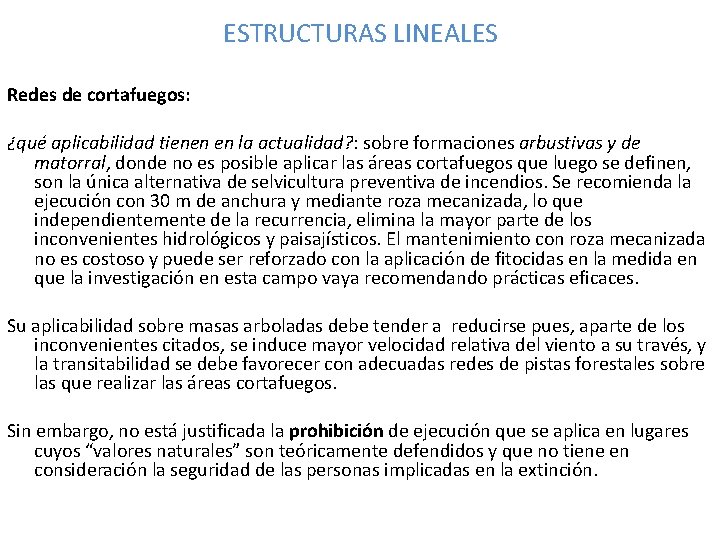 ESTRUCTURAS LINEALES Redes de cortafuegos: ¿qué aplicabilidad tienen en la actualidad? : sobre formaciones