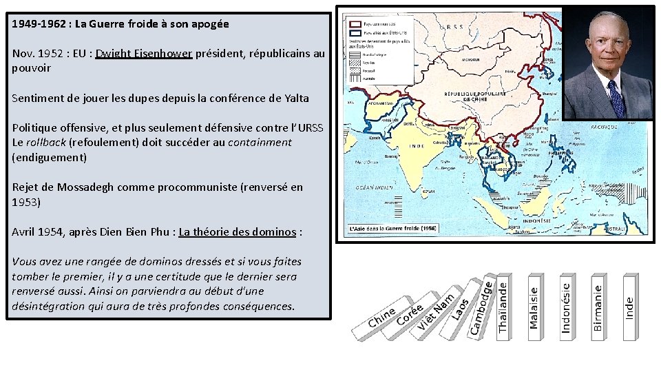 1949 -1962 : La Guerre froide à son apogée Nov. 1952 : EU :