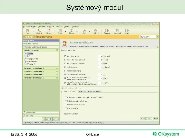 Systémový modul ISSS, 3. 4. 2006 OKbase 
