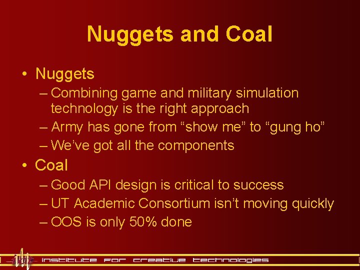 Nuggets and Coal • Nuggets – Combining game and military simulation technology is the Nuggets and Coal • Nuggets – Combining game and military simulation technology is the