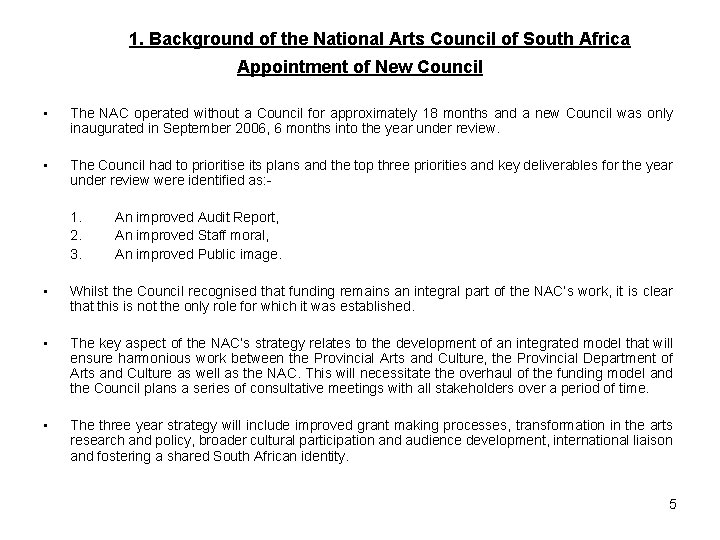 1. Background of the National Arts Council of South Africa Appointment of New Council