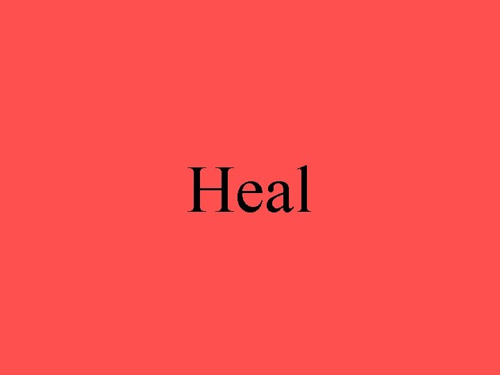 Heal 