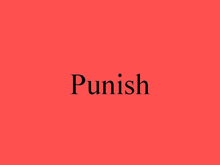 Punish 