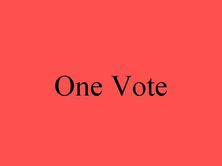 One Vote 