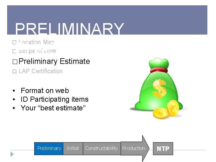 PRELIMINARY PHASE Location Map � Scope of work � � Preliminary � Estimate LAP