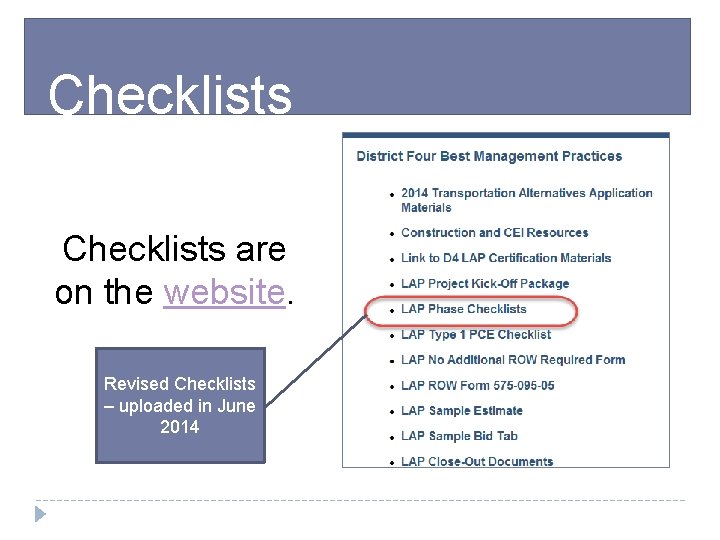 Checklists are on the website. Revised Checklists – uploaded in June 2014 