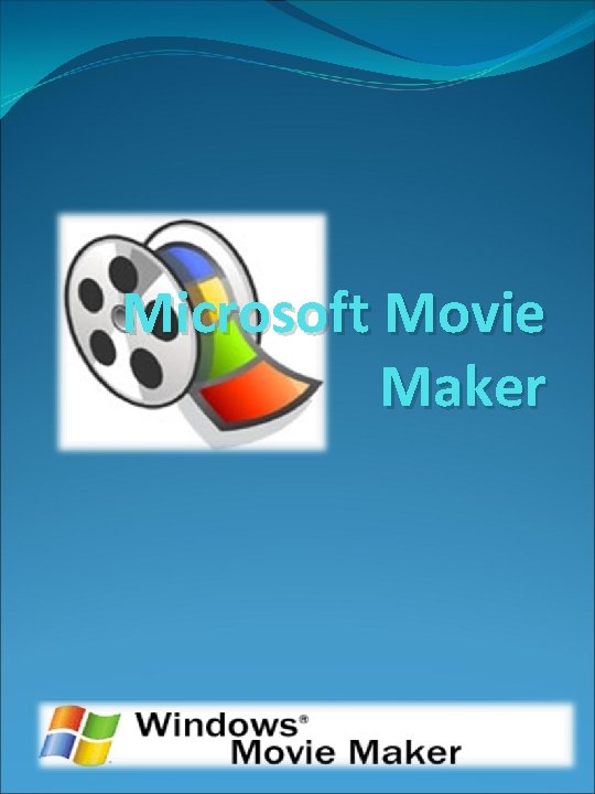 Microsoft Movie Maker 