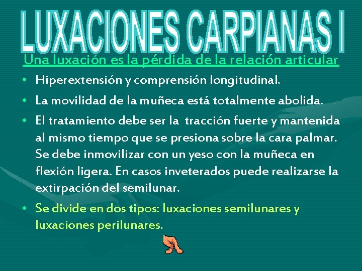 Una luxación es la pérdida de la relación articular • • • Hiperextensión y Una luxación es la pérdida de la relación articular • • • Hiperextensión y