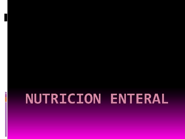 NUTRICION ENTERAL 