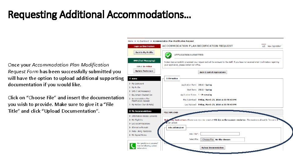 Requesting Additional Accommodations… Once your Accommodation Plan Modification Request Form has been successfully submitted