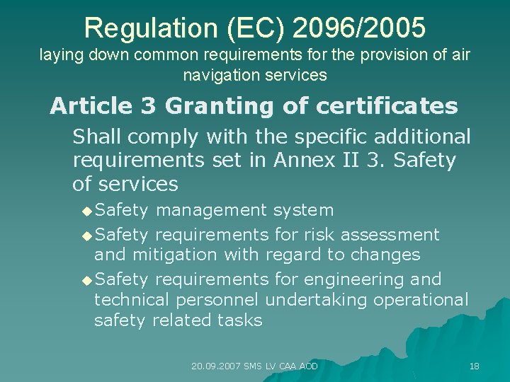 Regulation (EC) 2096/2005 laying down common requirements for the provision of air navigation services