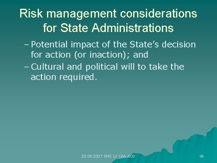 Risk management considerations for State Administrations – Potential impact of the State’s decision for