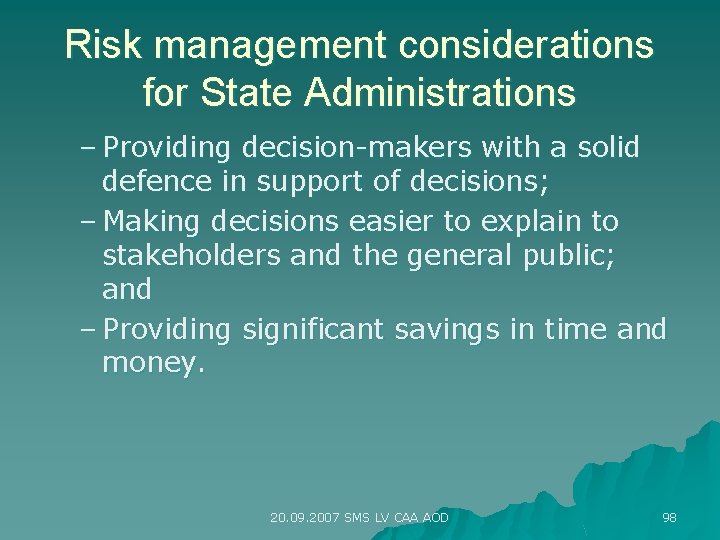 Risk management considerations for State Administrations – Providing decision-makers with a solid defence in