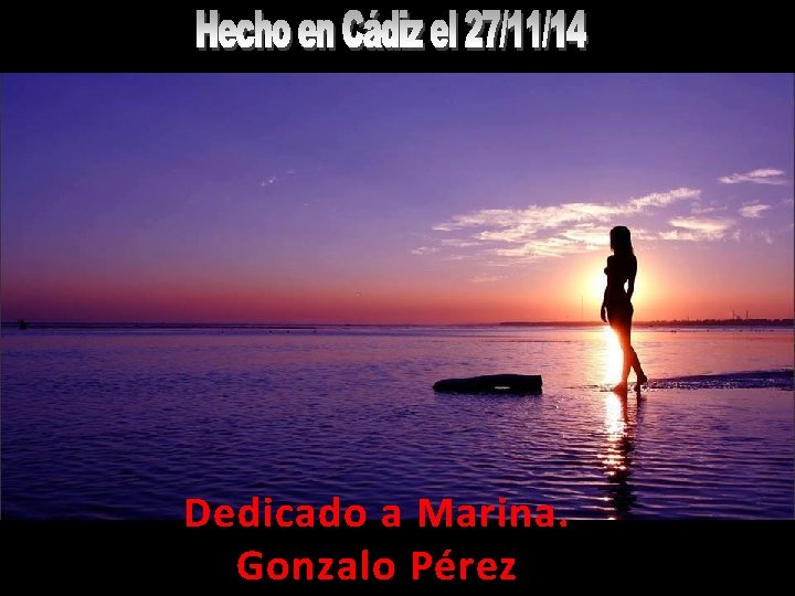 Dedicado a Marina. Gonzalo Pérez 