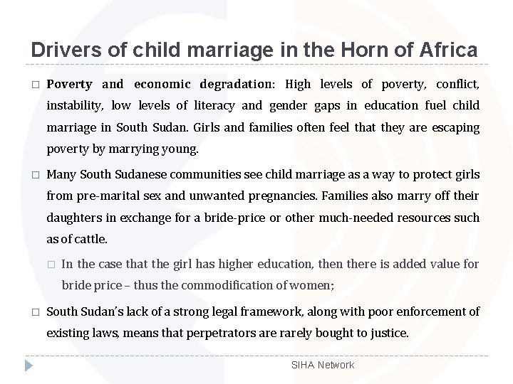 Drivers of child marriage in the Horn of Africa � Poverty and economic degradation: