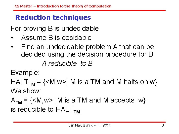 CS Master – Introduction to the Theory of Computation Reduction techniques For proving B