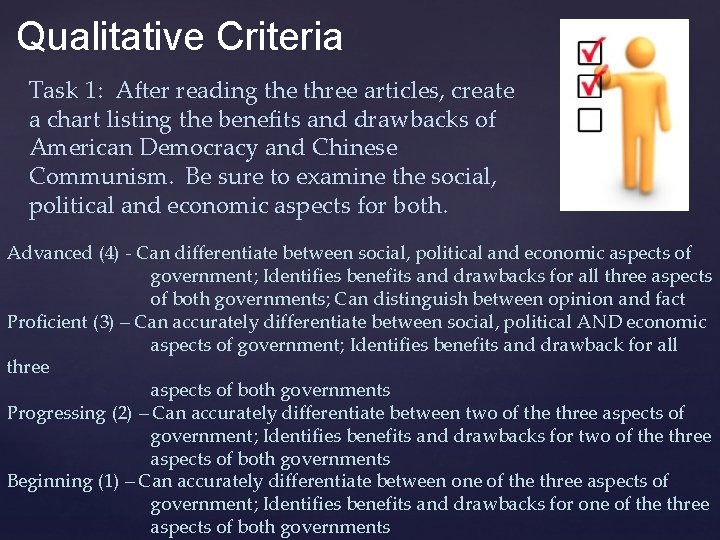 Qualitative Criteria Task 1: After reading the three articles, create a chart listing the