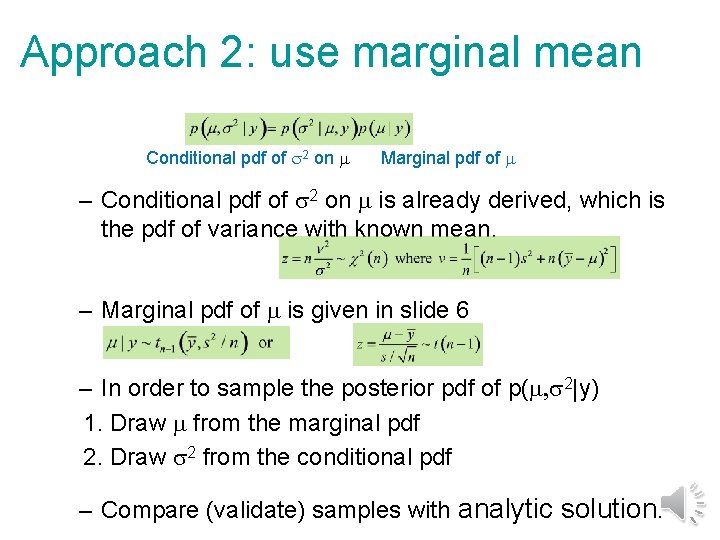 Approach 2: use marginal mean Conditional pdf of s 2 on m Marginal pdf