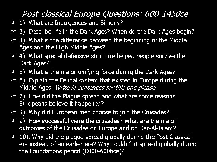 Post-classical Europe Questions: 600 -1450 ce F 1). What are Indulgences and Simony? F