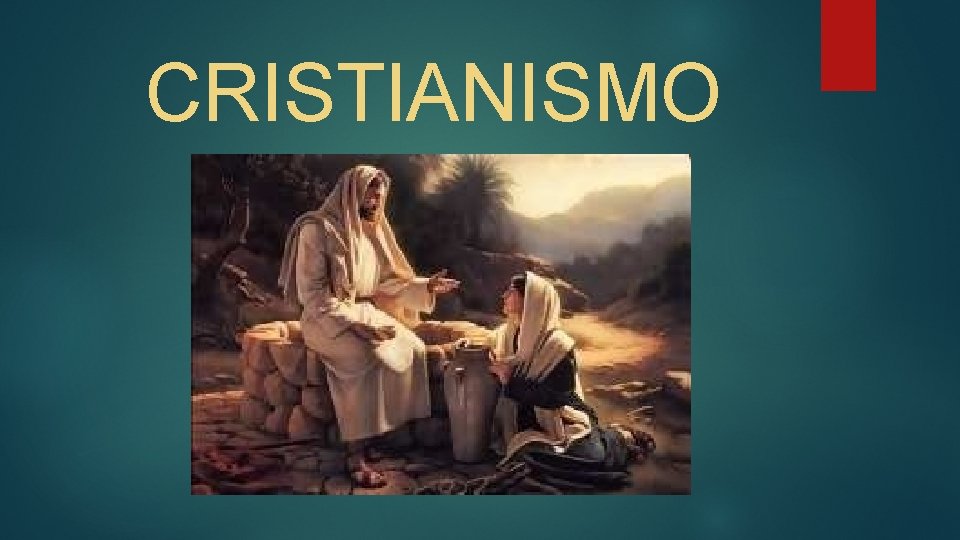 CRISTIANISMO CRISTIANISMO