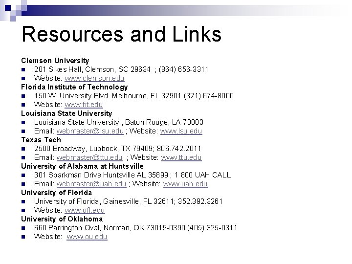 Resources and Links Clemson University n 201 Sikes Hall, Clemson, SC 29634 ; (864)
