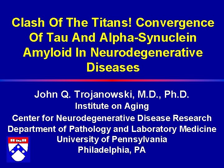Clash Of The Titans! Convergence Of Tau And Alpha-Synuclein Amyloid In Neurodegenerative Diseases John