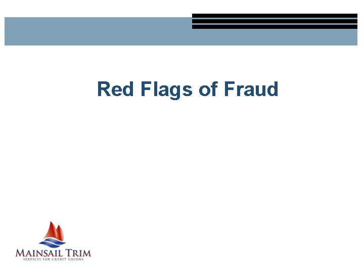 Red Flags of Fraud 