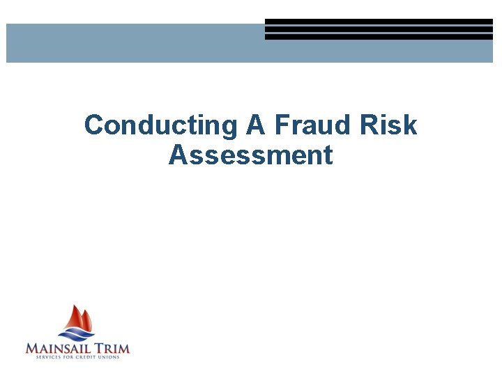 Conducting A Fraud Risk Assessment 