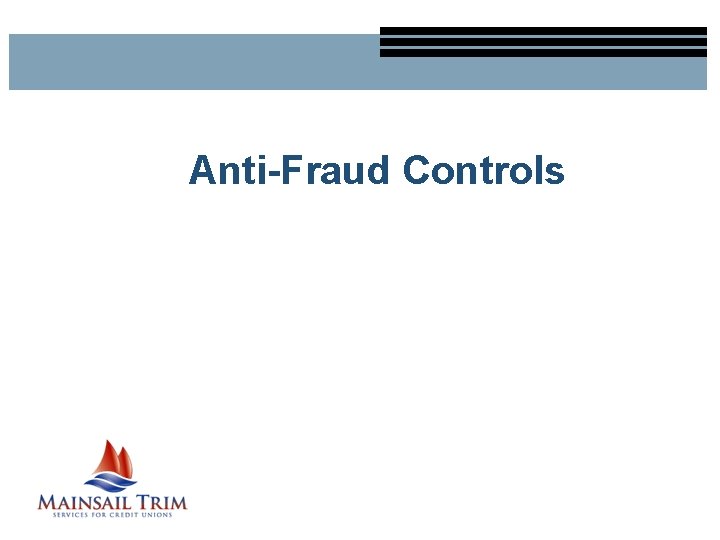 Anti-Fraud Controls 