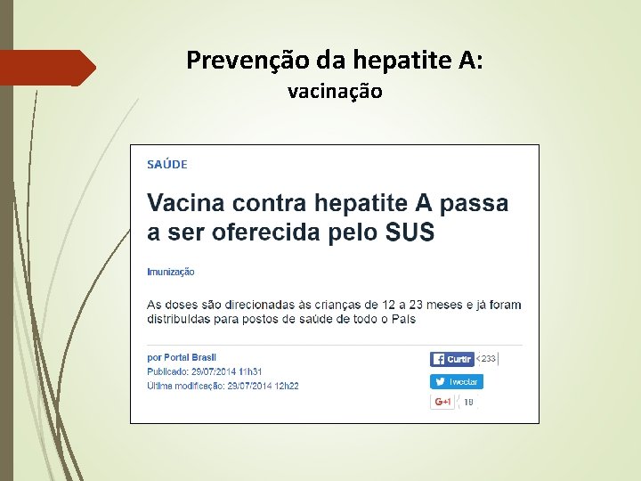 Prevenção da hepatite A: vacinação Prevenção da hepatite A: vacinação