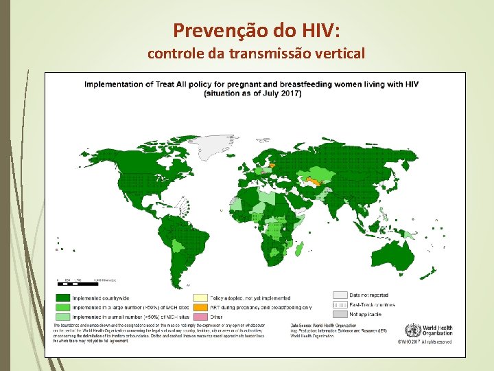 Prevenção do HIV: controle da transmissão vertical Prevenção do HIV: controle da transmissão vertical